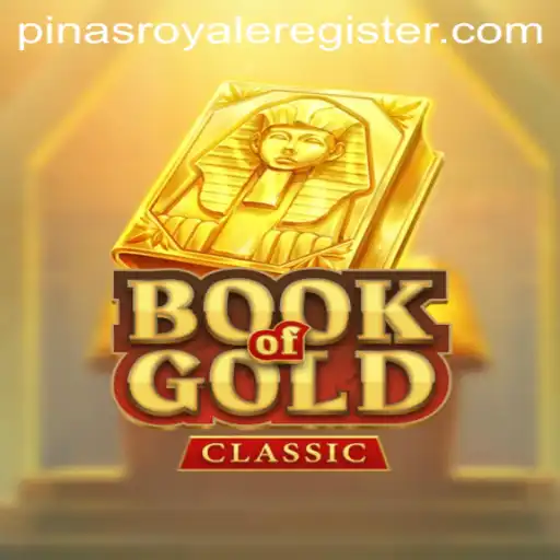 Discover the Enchanting World of BookOfGoldClassic Amidst the PinasRoyale Phenomenon