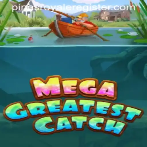 Dive into the Action-Packed World of MegaGreatestCatch: Unleashing the Adventure of PinasRoyale